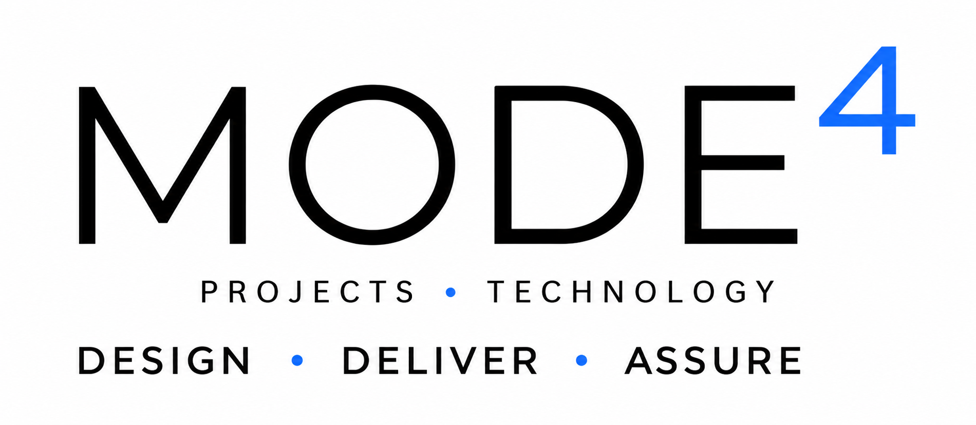 Mode 4 Projects and Technology — Design, Deliver, Assure